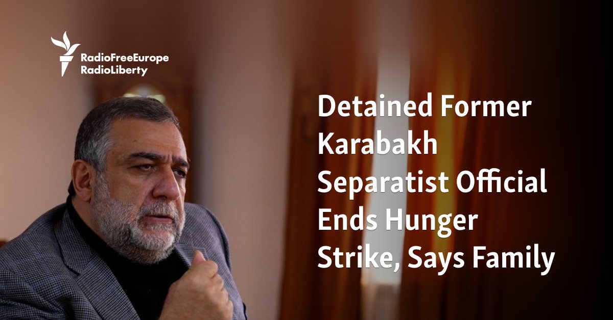 Detained Former Karabakh Separatist Official Ends Hunger Strike, Says Family [Video]
