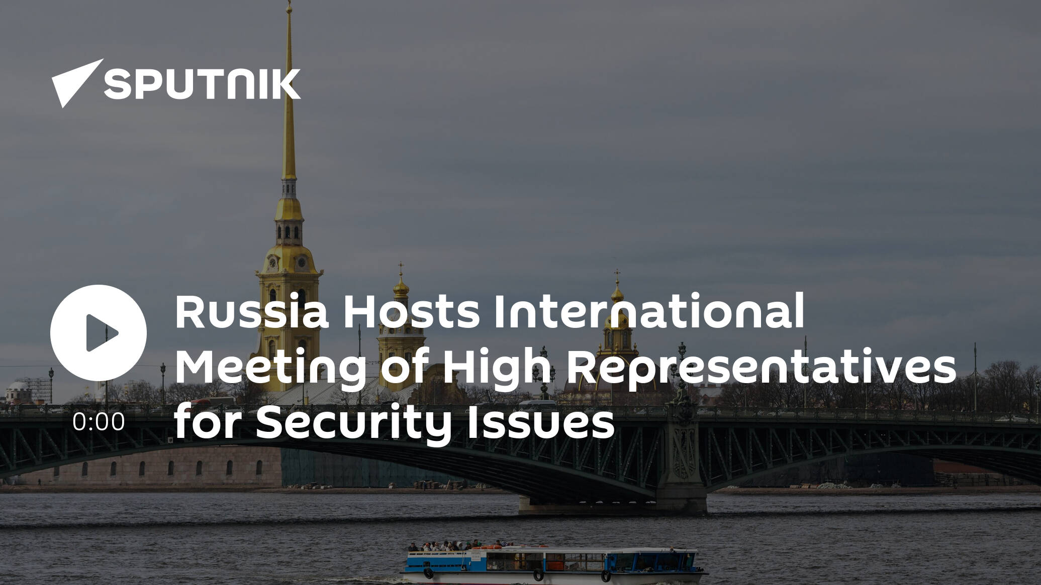 Russia Hosts International Meeting of High Representatives for Security Issues [Video]