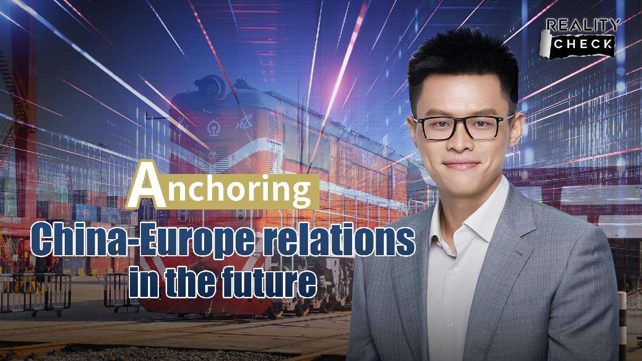 Anchoring China-Europe relations in the future [Video]