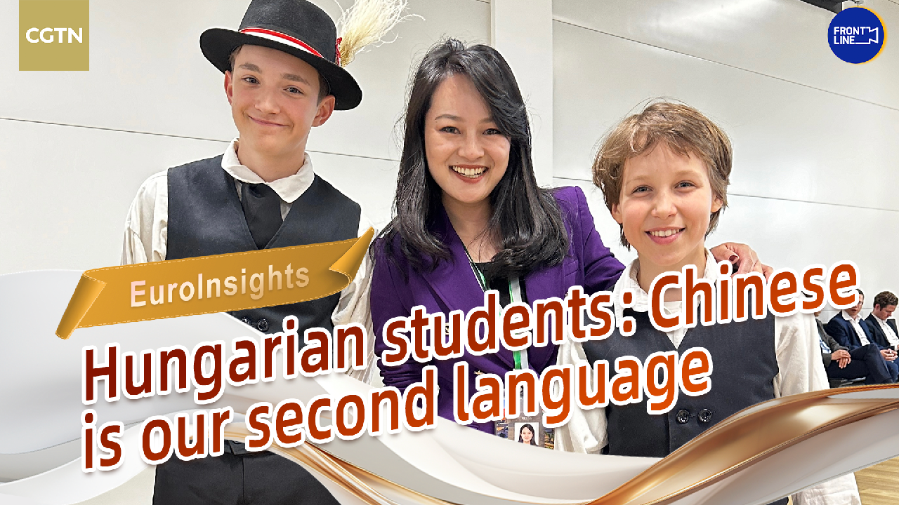 Hungarian students: Chinese is our second language [Video]