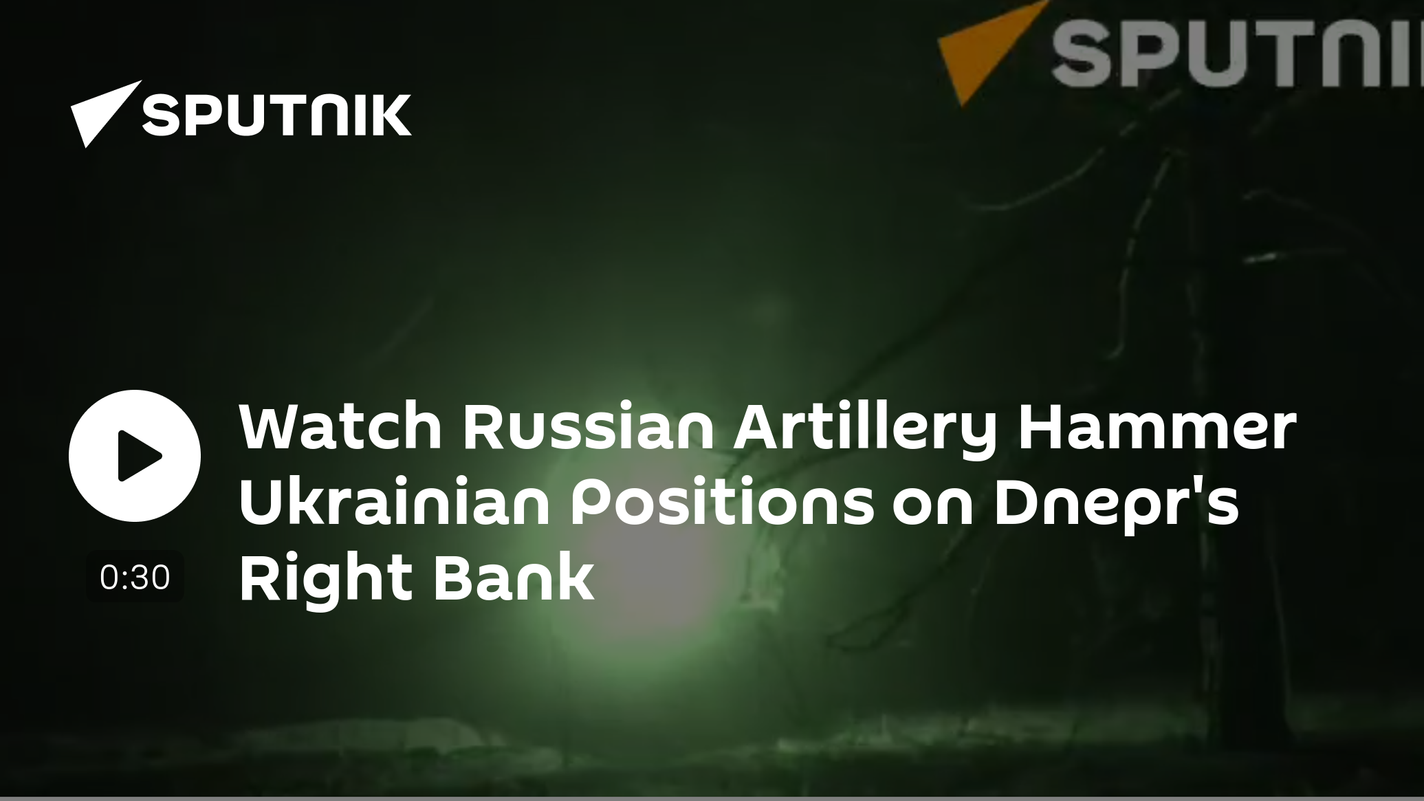 Watch Russian Artillery Hammering Ukrainian Positions on Dnepr Right Bank [Video]