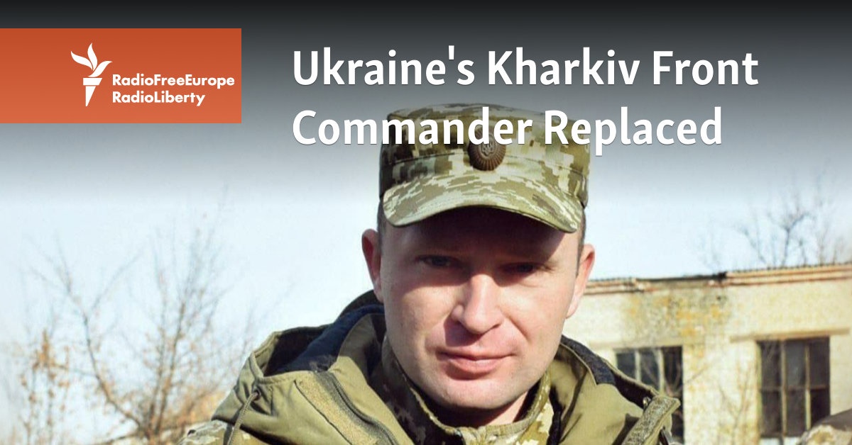 Ukraine’s Kharkiv Front Commander Replaced [Video]