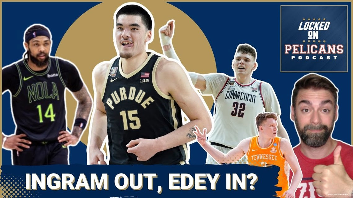 Zach Edey and NBA Draft Combine clears up trade market for Brandon Ingram and New Orleans Pelicans [Video]