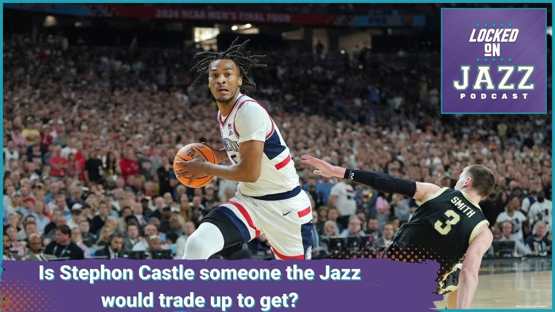Should the Jazz trade up from 10 to get Stephon Castle + Miles Bridges rumors [Video]