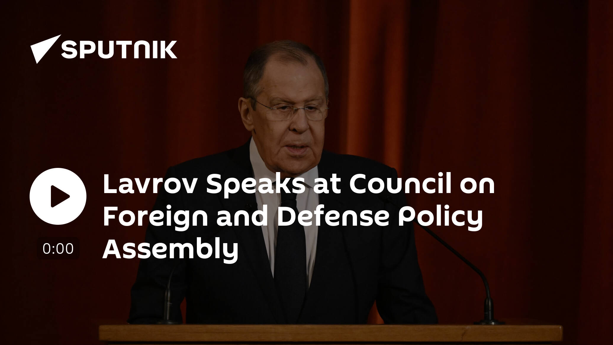 Lavrov Speaks at the Assembly of the Council on Foreign and Defense Policy [Video]